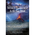 Who Is God?: In His Own Words - Paperback