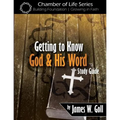 Getting to Know God and His Word Study Guide - Paperback