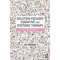 Solution-Focused Cognitive and Systemic Therapy: The Bruges Model - Paperback