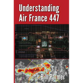 Understanding Air France 447 - Paperback