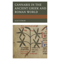 Cannabis in the Ancient Greek and Roman World - Paperback