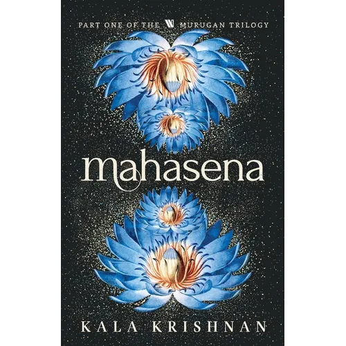 Mahasena: Murugan Trilogy - Part 1 - Paperback