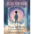 RUMI for Kids - And the Young at Heart: Poems and Quotes to Learn and Grow From - Paperback