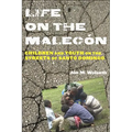 Life on the Malecón: Children and Youth on the Streets of Santo Domingo - Paperback