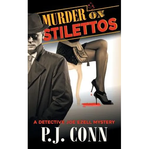 Murder on Stilettos (A Detective Joe Ezell Mystery, Book 4): Private Investigator Cozy Mystery - Paperback
