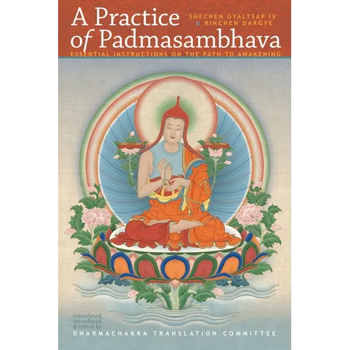 A Practice of Padmasambhava: Essential Instructions on the Path to Awakening - Paperback