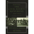 Debating the Civil Rights Movement, 1945-1968 - Paperback