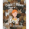 Could I Please Have a Dog? - Paperback