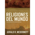 Religiones del Mundo: Una Introducción Indispensable = World Religions - Paperback