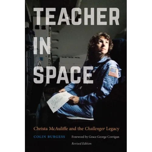 Teacher in Space: Christa McAuliffe and the Challenger Legacy - Paperback