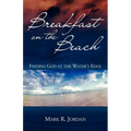 Breakfast on the Beach: Finding God at the Water's Edge - Paperback