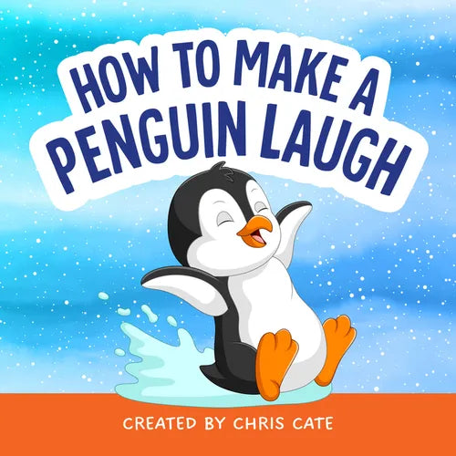 How to Make a Penguin Laugh - Hardcover