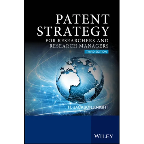 Patent Strategy: For Researchers and Research Managers - Paperback