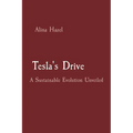 Tesla's Drive: A Sustainable Evolution Unveiled - Paperback