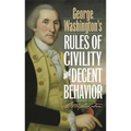 George Washington's Rules of Civility and Decent Behavior - Hardcover