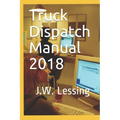 Truck Dispatch Manual 2018 - Paperback