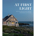 At First Light: Two Centuries of Maine Artists, Their Homes and Studios - Hardcover