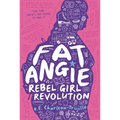 Fat Angie: Rebel Girl Revolution - Hardcover