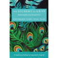 The Alchemy of Grief - Paperback
