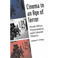 Cinema in an Age of Terror: North Africa, Victimization, and Colonial History - Hardcover