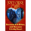 Because It Is Bitter, and Because It Is My Heart - Paperback