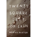 Twenty Square Feet of Skin - Paperback