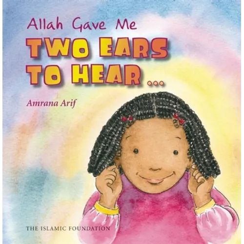 Allah Gave Me Two Ears to Hear - Hardcover