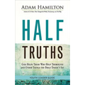 Half Truths Youth Leader Guide: God Helps Those Who Help Themselves and Other Things the Bible Doesn't Say - Paperback