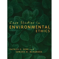 Case Studies in Environmental Ethics - Paperback