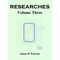 Researches: Volume Three - Hardcover