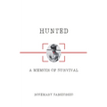 Hunted: A Memoir of Survival - Paperback