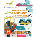 Ultimate Book of Airplanes and Airports - Hardcover