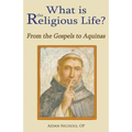 What is the Religious Life? From the Gospels to Aquinas - Paperback