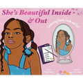 She's Beautiful Inside & Out - Hardcover
