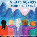 What Color Makes Your Heart Sing? - Paperback