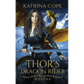 Thor's Dragon Rider: Books 4 - 6 - Paperback