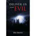 Deliver Us From Evil - Paperback