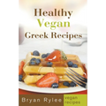 Healthy Vegan Greek Recipes - Paperback