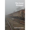 The Local Stranger: Short Stories - Paperback