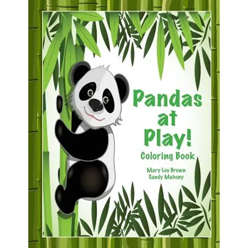 Pandas at Play! Coloring Book - Paperback