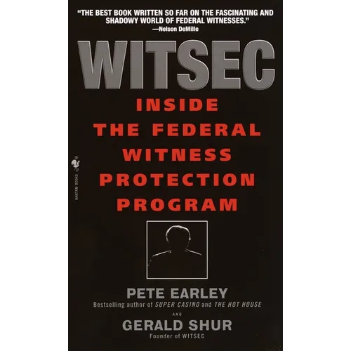 Witsec Inside the Federal Witness Protection Program - Mass Market Paperbound