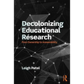 Decolonizing Educational Research: From Ownership to Answerability - Paperback