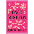 Eleven Minutes \ Once Minutos: Una Novela - Paperback