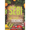 Dr. Sebi Life and Teachings - Paperback