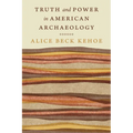 Truth and Power in American Archaeology - Paperback