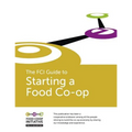 The FCI Guide to Starting a Food Co-op - Paperback
