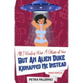 All I Wanted Was a Glass of Vino but an Alien Duke Kidnapped Me Instead - Paperback