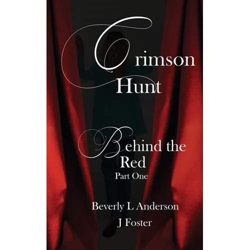 Crimson Hunt: Behind the Red Book One - Paperback