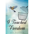 I Touched Freedom - Paperback