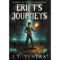 Erift's Journeys: Secrets of The Sealed Forest - Hardcover